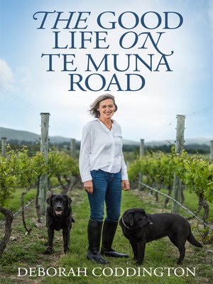 cover image of The Good Life On Te Muna Road